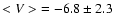 ${<V>}=-6.8\pm2.3$