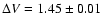 $\Delta
V=1.45\pm0.01$
