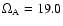 $\Omega_{\rm A}=19.0$