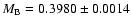 $M_{\rm
B}=0.3980\pm0.0014$