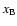$x_{\rm B}$