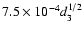 $7.5\times10^{-4}d_3^{1/2}$