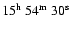 $15\hbox{$^{\rm h}$ }54\hbox{$^{\rm m}$ }30\hbox{$^{\rm s}$ }$