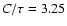 $C/\tau=3.25$