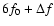 $6{f}_0+\Delta{f}$