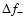$\Delta{f}_{-}$