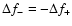$\Delta{f}_{-} = -\Delta{f}_{+}$