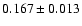 $0.167\pm 0.013$