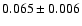 $0.065\pm 0.006$