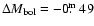 $\Delta M_{\rm bol}=-0\hbox{$.\!\!^{\rm m}$ }49$