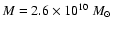 $M=2.6\times10^{10}~M_{\odot}$