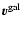 $\vec{v}^{\rm gal}$