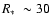 $\mbox{$R_{\ast}$ }\sim
30$