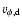 $v_{\phi,{\rm d}}$