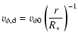 $\displaystyle v_{\phi,\rm d} = v_{\phi 0} \left( \frac{r}{\mbox{$R_{\ast}$ }} \right)^{-1}$