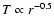 $T\propto r^{-0.5}$