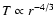 $T \propto
r^{-4/3}$