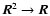 ${\vec R}^2 \rightarrow
{\vec R}$