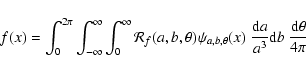 \begin{displaymath}%
f(x) = \int_0^{2\pi} \int_{-\infty}^\infty \int_0^\infty
{\...
...(x) ~\frac{{\rm d}a}{a^3} {\rm d}b~
\frac{{\rm d}\theta}{4\pi}
\end{displaymath}