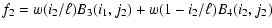 $\displaystyle f_2 = w(i_2/\ell) B_3(i_1,j_2) + w(1-i_2/\ell)
B_4(i_2,j_2)$
