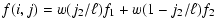 $\displaystyle f(i,j) = w(j_2/\ell) f_1 + w(1-j_2/\ell) f_2$