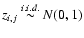$z_{i,j} \stackrel{i.i.d.}{\sim} N(0,1)$