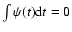 $\int \psi(t) {\rm d}t =
0$