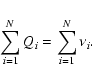 \begin{displaymath}\sum_{i=1}^N Q_i = \sum_{i=1}^N \nu_i.
\end{displaymath}
