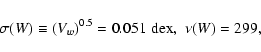 \begin{displaymath}\sigma (W) \equiv (V_w)^{0.5} = 0.051 \mkern6mu {\rm dex}, \mkern6mu \nu (W) =
299,
\end{displaymath}