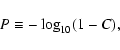 \begin{displaymath}P \equiv -\log_{10} (1-C),
\end{displaymath}