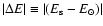 $\vert\Delta E\vert \equiv \vert(E_{\rm s} - E_{\odot})\vert$