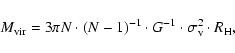 \begin{displaymath}M_{\rm vir} = 3\pi N \cdot(N-1)^{-1} \cdot G^{-1} \cdot \sigma^2_{\rm v} \cdot R_{\rm H},
\end{displaymath}