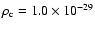 $\rho_{\rm c} = 1.0\times 10^{-29}$