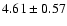 $4.61\pm 0.57$