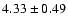$4.33\pm 0.49$