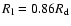 $R_{\rm l}=0.86 R_{\rm d}$