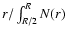 $r /
\int_{R/2}^R N(r) $