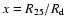 $x=R_{25}/R_{\rm d}$