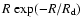 $R~{\rm exp}(-R/R_{\rm d})$