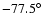 $-77.5\hbox{$^\circ$ }$