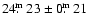 $24\hbox{$.\!\!^{\rm m}$ }23\pm0\hbox{$.\!\!^{\rm m}$ }21$