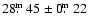 $28\hbox{$.\!\!^{\rm m}$ }45\pm0\hbox{$.\!\!^{\rm m}$ }22$
