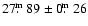 $27\hbox{$.\!\!^{\rm m}$ }89\pm0\hbox{$.\!\!^{\rm m}$ }26$