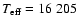 $T_{\rm eff} = 16~205 $