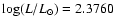 $\log (L/L_{\odot}) = 2.3760 $