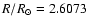$R/R_{\odot} = 2.6073 $