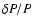 $\delta P/P$