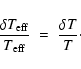 \begin{displaymath}
\frac{\delta T_{\rm eff}}{T_{\rm eff}}\;=\;
\frac{\delta T}{T}\cdot
\end{displaymath}