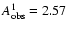 $A_{\rm {obs}}^1=2.57$