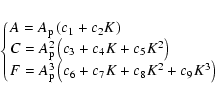 \begin{eqnarray*}\left \{\! \begin{array}{lll}
A= A_{\rm p} \left(c_1 + c_2 K\r...
...{6} + c_{7} K + c_{8} K^2 + c_{9} K^3\right)
\end{array}\right.
\end{eqnarray*}